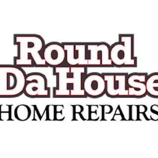 Round 'Da House Home Repairs