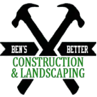 Ben's Better Construction & Landscaping