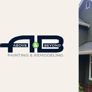 Above and Beyond Painting and Remodeling